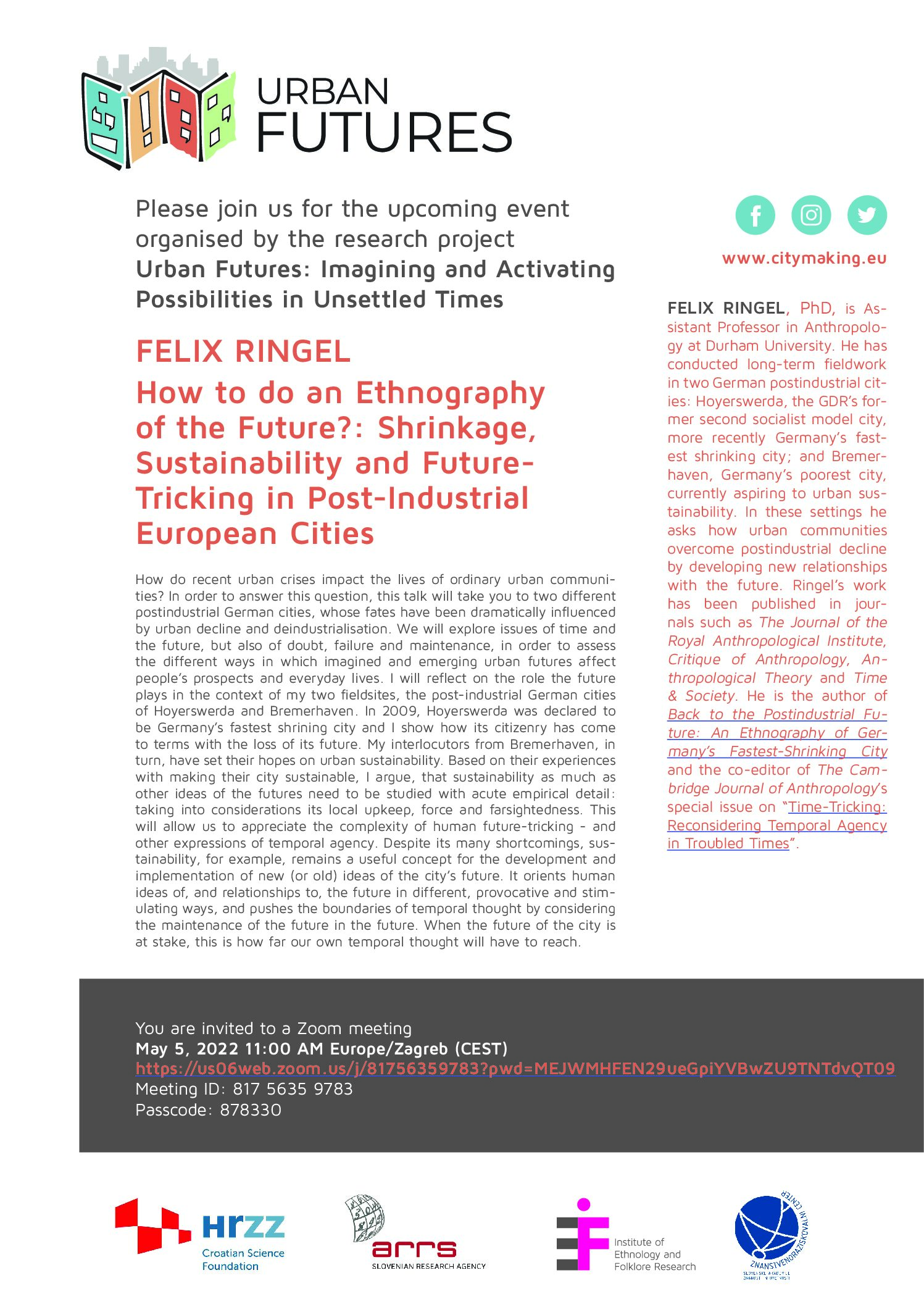 Urban Futures Talk FELIX RINGEL: How to do an Ethnography of the Future?: Shrinkage, Sustainability and Future-Tricking in Post-Industrial European Cities