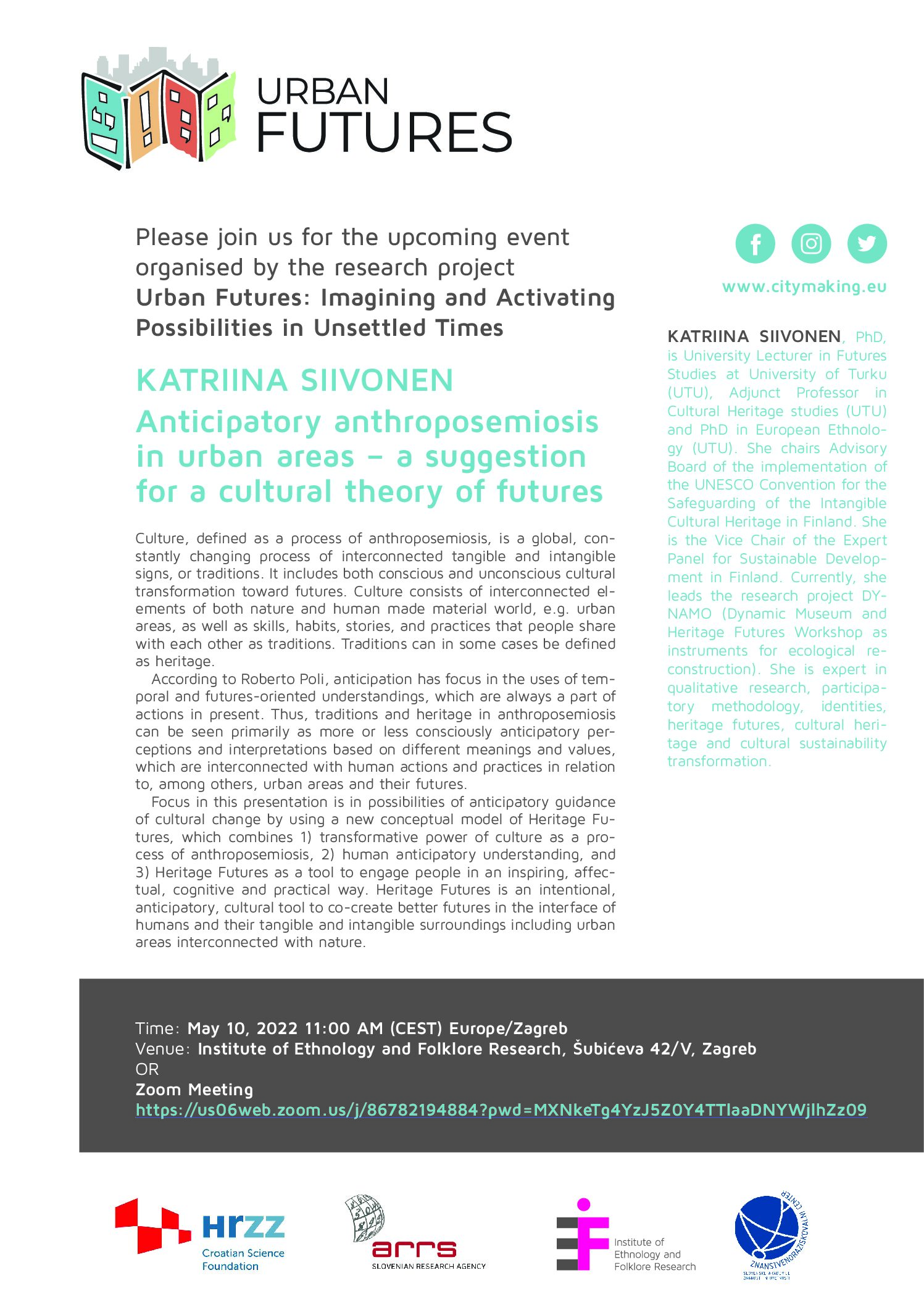 Urban Futures Talk KATRIINA SIIVONEN: Anticipatory anthroposemiosis in urban areas – a suggestion for a cultural theory of futures